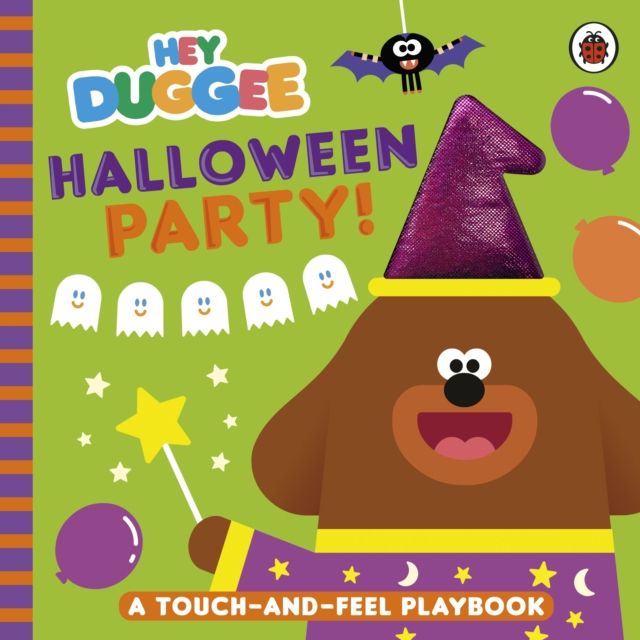 Hey Duggee: Halloween Party! : A Touch-and-Feel Playbook