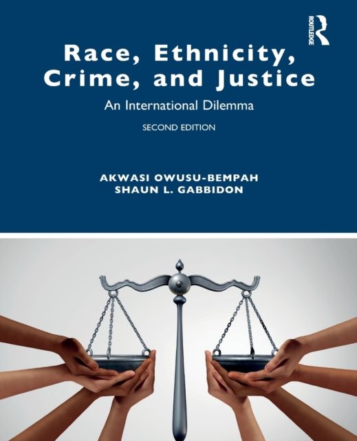 Race, Ethnicity, Crime, and Justice : An International Dilemma