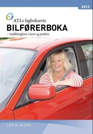 Forsidebilde av Bilførerboka : trafikkreglene i teori og praksis