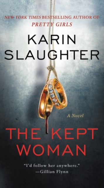 The Kept Woman : A Will Trent Thriller