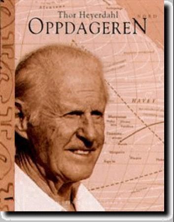 Thor Heyerdahl : oppdageren