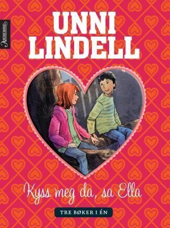 Kyss meg da, sa Ella : tre bøker i én