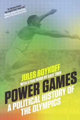 Power Games : A Political History of the Olympics