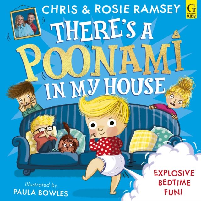 There's a Poonami in My House : The hilarious picture book from podcast stars and Sunday Times No 1 bestselling authors, Chris and Rosie Ramsey (Volume 1)