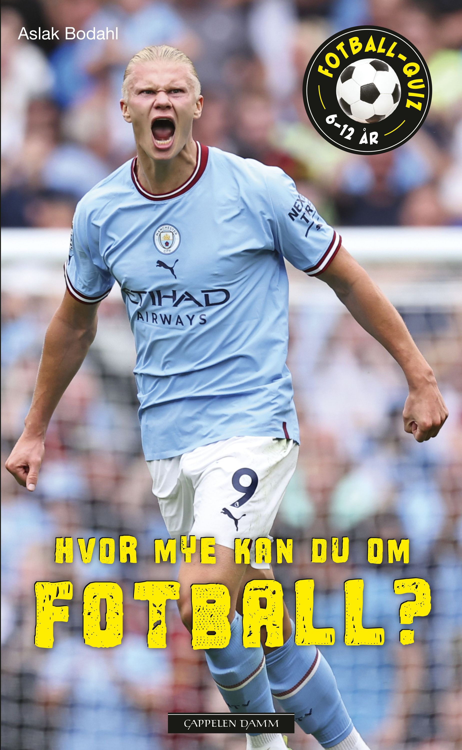 Hvor mye kan du om fotball? : fotball-quiz 6-12 år