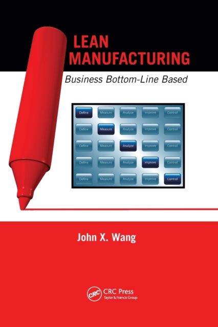 Lean Manufacturing : Business Bottom-Line Based