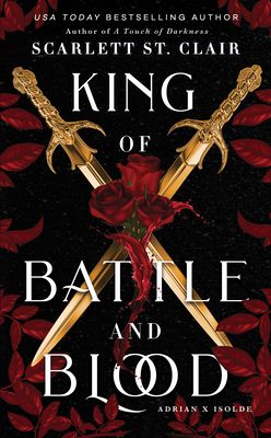 King of Battle and Blood : A Dark & Steamy Vampire Romance for Romantasy Lovers