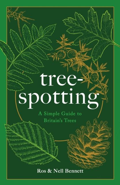 Tree-spotting : A Simple Guide to Britain's Trees