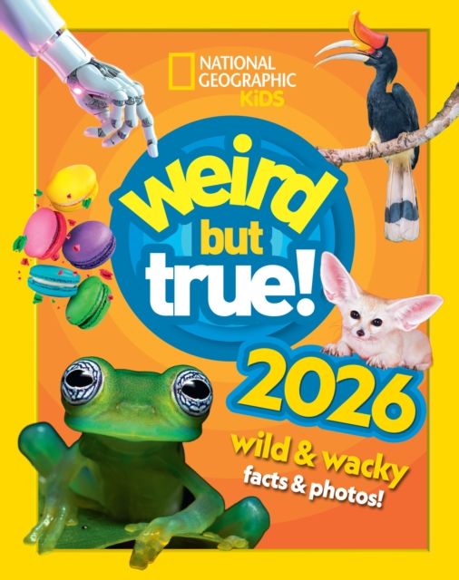 Weird but true! 2026 : Wild and Wacky Facts & Photos!