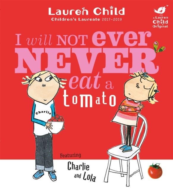 I will not ever never eat a tomato