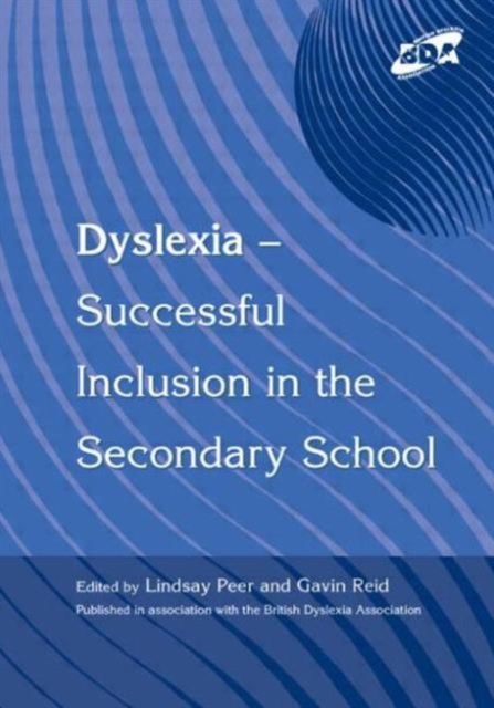 Dyslexia-Successful Inclusion in the Secondary School