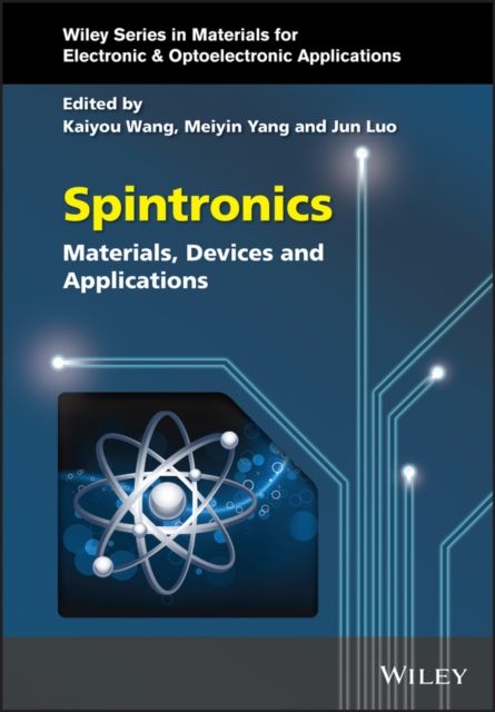 Spintronics : Materials, Devices, and Applications