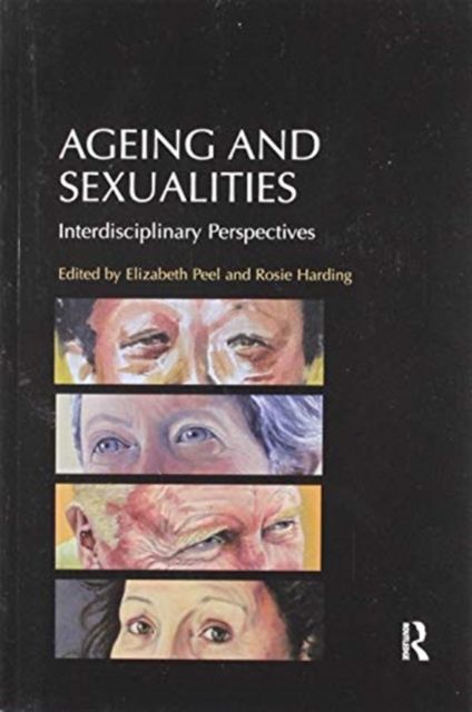 Ageing and Sexualities : Interdisciplinary Perspectives