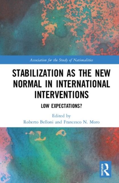 Stabilization as the New Normal in International Interventions : Low Expectations?