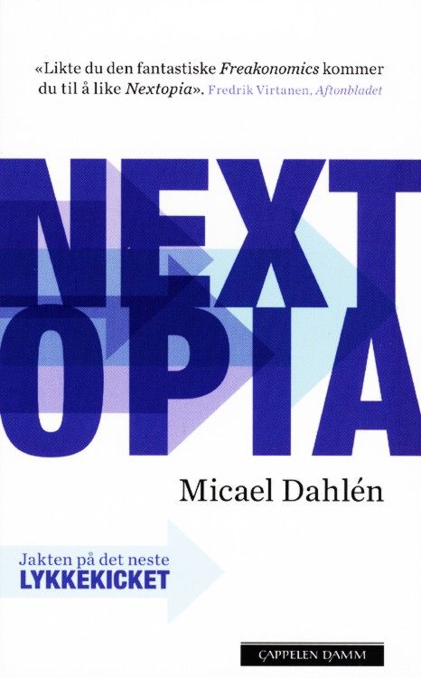 Nextopia : livet, lykken og pengene i forventningssamfunnet