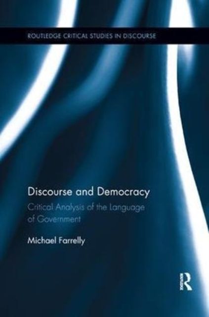 Discourse and Democracy : Critical Analysis of the Language of Government