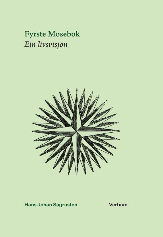 Fyrste Mosebok : ein livsvisjon