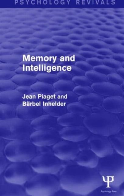 Memory and Intelligence (Psychology Revivals)