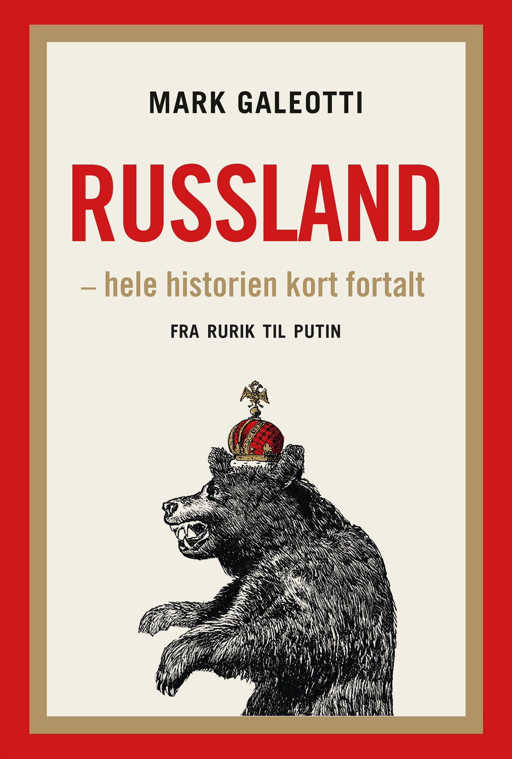 Russland : hele historien kort fortalt