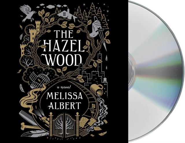 The Hazel Wood : A Novel