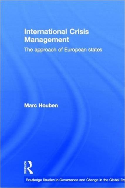 International Crisis Management : The Approach of European States