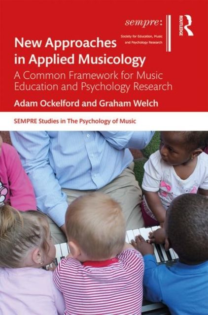 New Approaches in Applied Musicology : A Common Framework for Music Education and Psychology Research