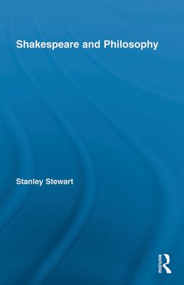 Shakespeare and Philosophy