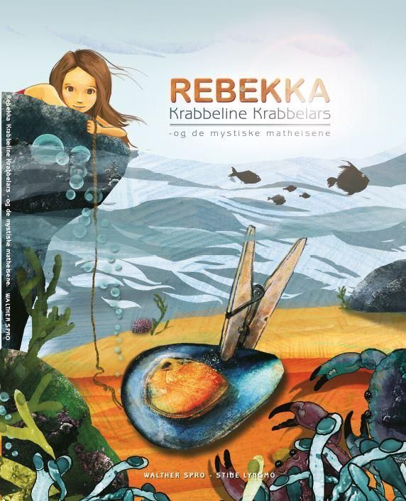 Rebekka : Krabbeline, Krabbelars og de mystiske matheisene