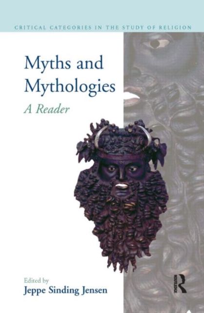 Myths and Mythologies : A Reader