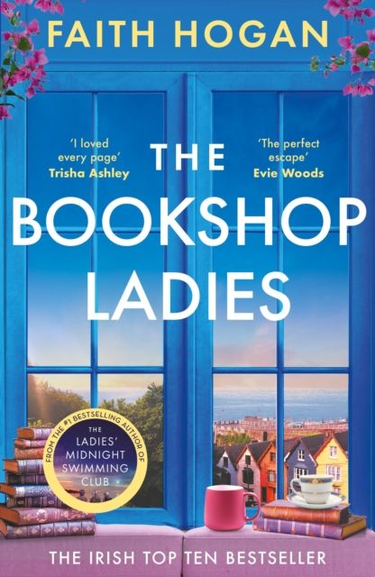 The Bookshop Ladies : The perfect uplifting story of friendship and community, shortlisted for the 2024 An Post Irish Book Awards