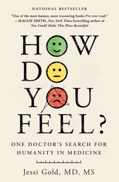 Forsidebilde av How Do You Feel? : One Doctor's Search for Humanity in Medicine