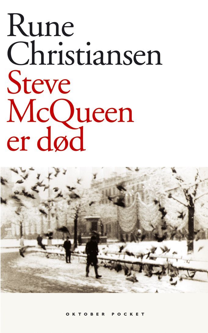 Steve McQueen er død : roman