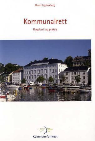 Forsidebilde av Kommunalrett : regelverk og praksis