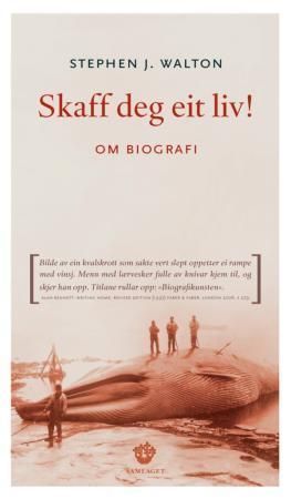 Skaff deg eit liv! : om biografi