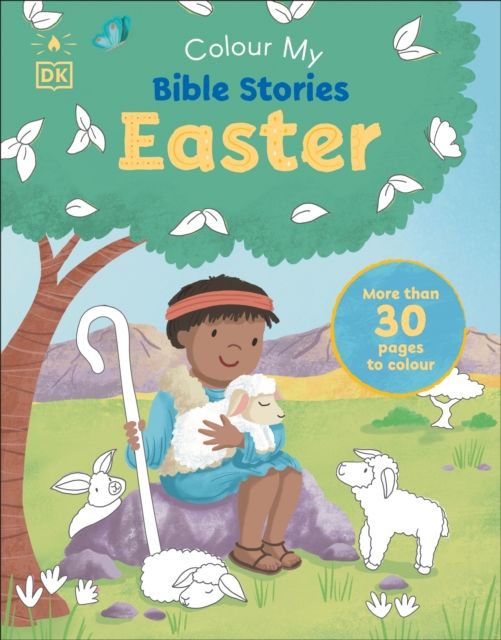 Colour My Bible Stories: Easter : More Than 30 Pages to Colour