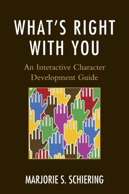 What's Right with You : An Interactive Character Development Guide