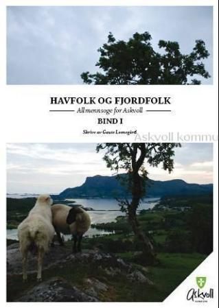Havfolk og fjordfolk : allmennsoge for Askvoll : bind I