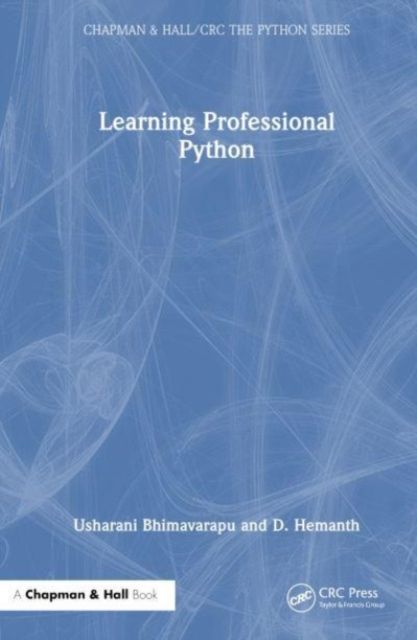 Learning Professional Python : Volume 1: The Basics