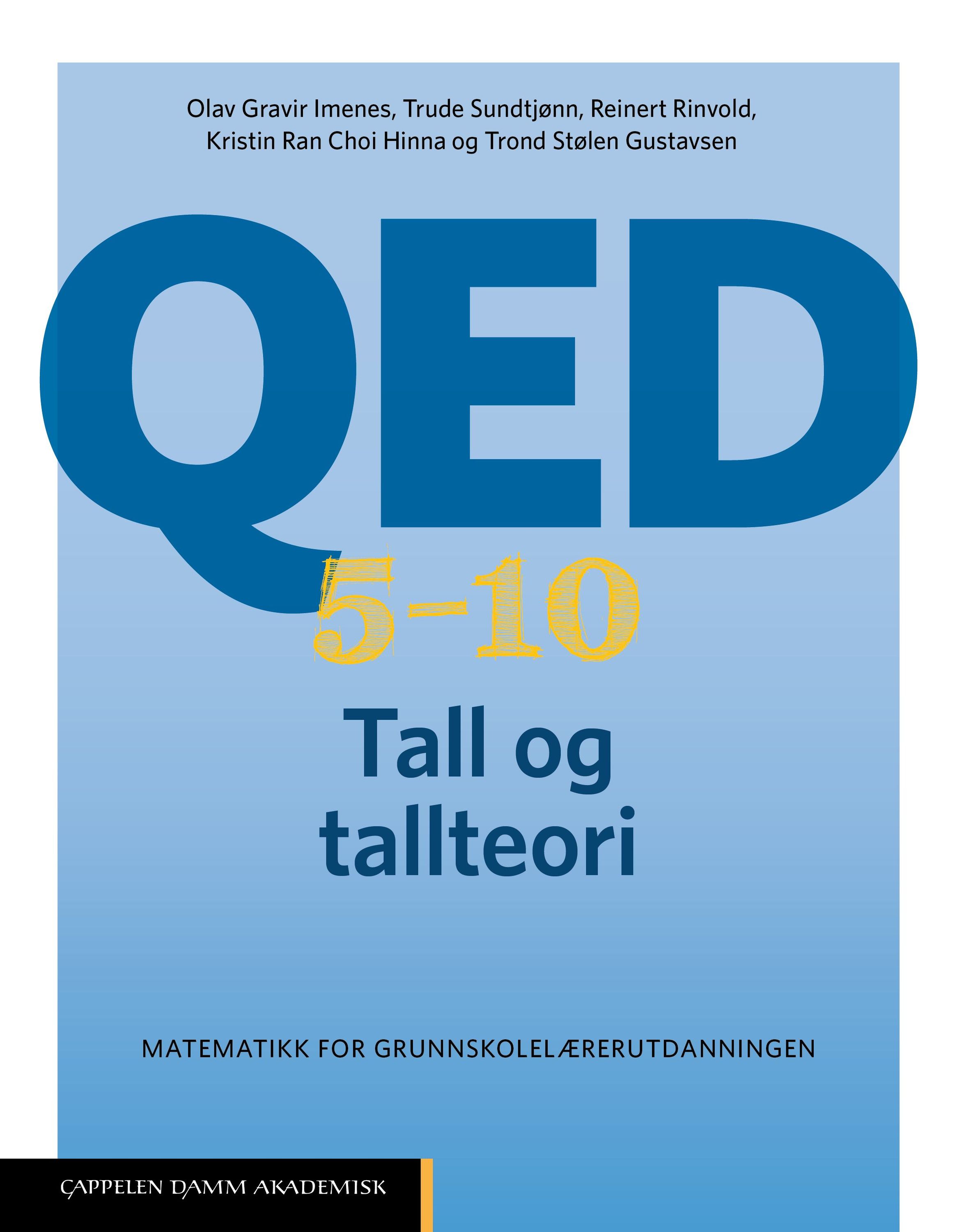 QED 5–10 : tall og tallteori : matematikk for grunnskolelærerutdanningen