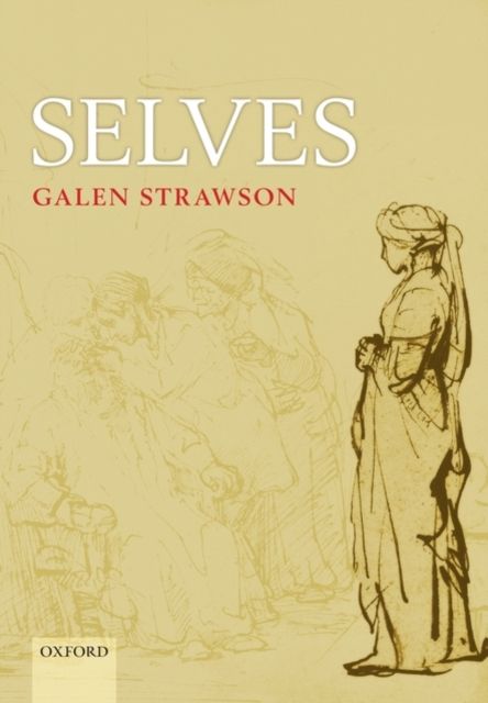 Selves : An Essay in Revisionary Metaphysics