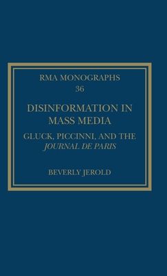 Disinformation in Mass Media : Gluck, Piccinni and the Journal de Paris