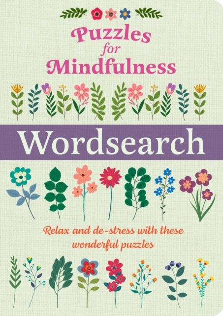 Puzzles for Mindfulness Wordsearch : Over 120 Puzzles
