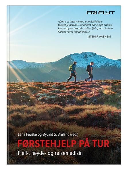 Førstehjelp på tur : fjell-, høyde- og reisemedisin