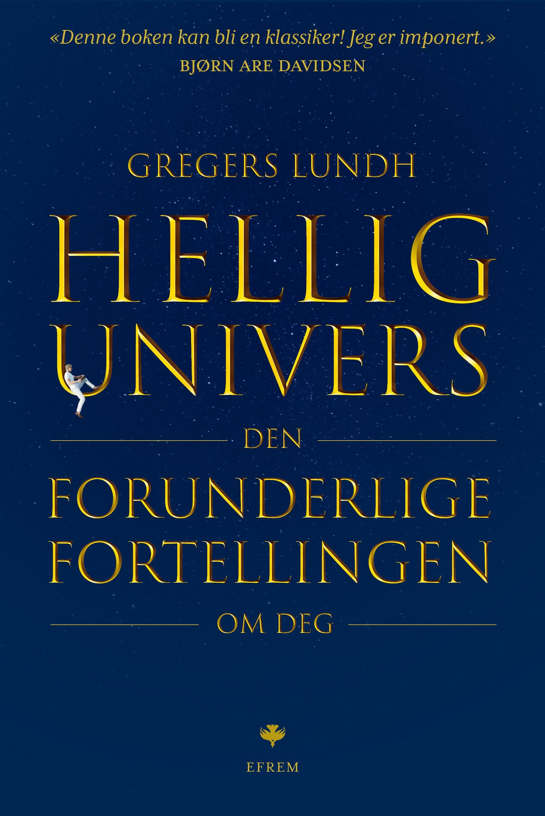 Forsidebilde av Hellig univers : den forunderlige fortellingen om deg