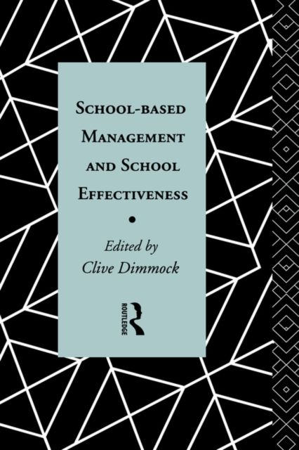 School-Based Management and School Effectiveness