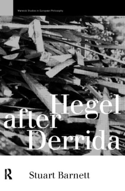 Hegel After Derrida
