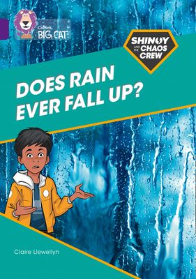 Shinoy and the Chaos Crew: Does rain ever fall up? : Band 08/Purple