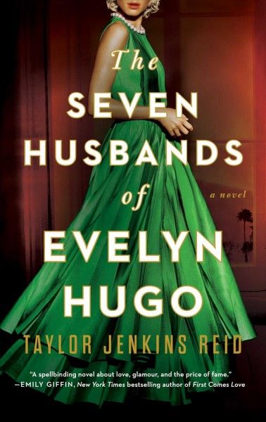 The seven husbands of Evelyn Hugo : a novel