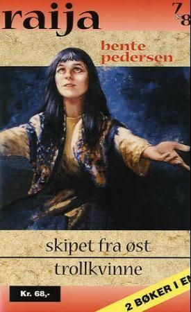 Skipet fra øst ; Trollkvinne