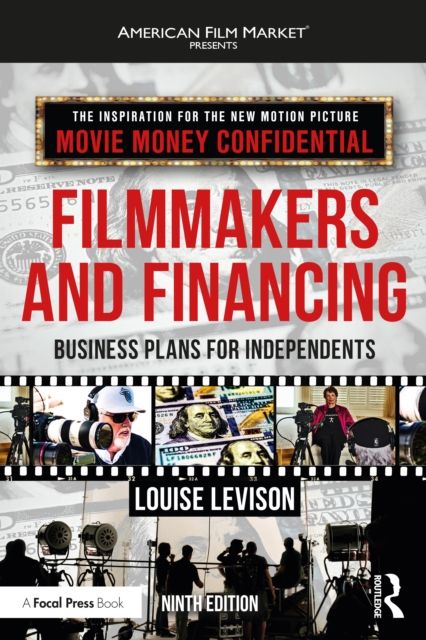 Filmmakers and Financing : Business Plans for Independents